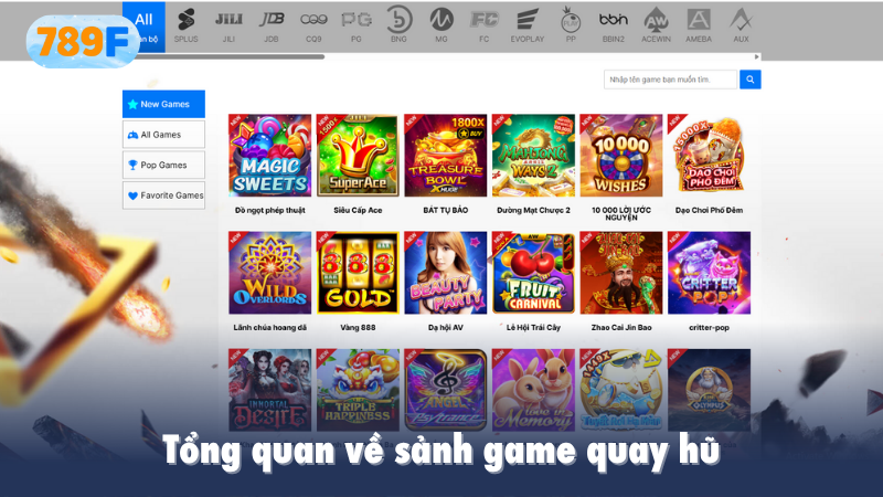 Tổng quan về sảnh game quay hũ